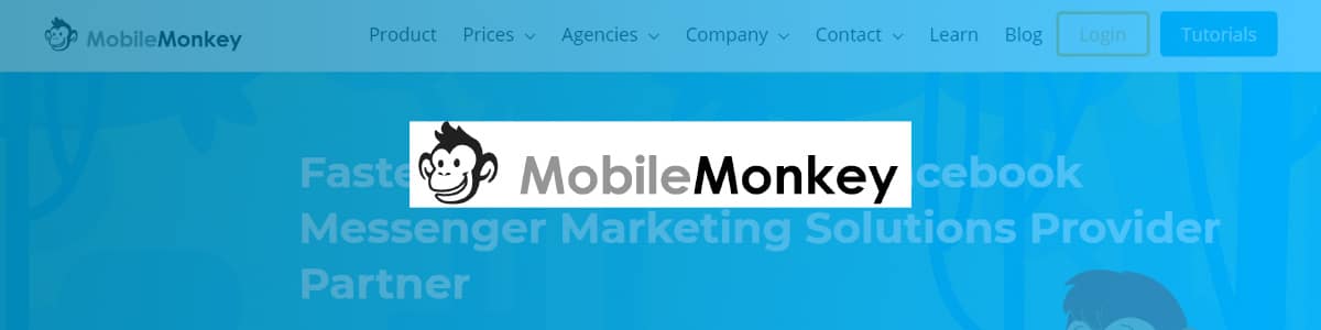 MobileMonkey is a chatbot builder for the Messenger platform.